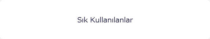 Sk Kullanlanlar